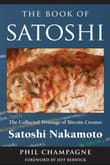 Book cover of The Book of Satoshi: The Collected Writings of Bitcoin Creator Satoshi Nakamoto