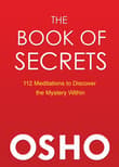 Book cover of The Book of Secrets: 112 Meditations to Discover the Mystery Within