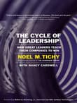 Book cover of The Cycle of Leadership: How Great Leaders Teach Their Companies to Win