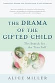 Book cover of The Drama of the Gifted Child: The Search for the True Self