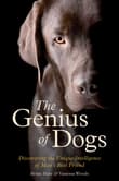 Book cover of The Genius of Dogs: Discovering the Unique Intelligence of Man's Best Friend