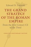 Book cover of The Grand Strategy of the Roman Empire: From the First Century CE to the Third