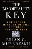 Book cover of The Immortality Key: The Secret History of the Religion with No Name