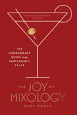 Book cover of The Joy of Mixology: The Consummate Guide to the Bartender's Craft