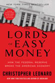 Book cover of The Lords of Easy Money: How the Federal Reserve Broke the American Economy