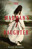 Book cover of The Madman's Daughter