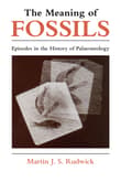 Book cover of The Meaning of Fossils: Episodes in the History of Palaeontology