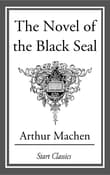 Book cover of The Novel Of The Black Seal