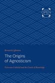 Book cover of The Origins of Agnosticism: Victorian Unbelief and the Limits of Knowledge