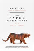 Book cover of The Paper Menagerie and Other Stories