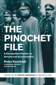 Book cover of The Pinochet File: A Declassified Dossier on Atrocity and Accountability