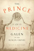 Book cover of The Prince of Medicine: Galen in the Roman Empire