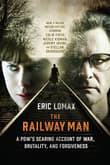 Book cover of The Railway Man: A POW's Searing Account of War, Brutality and Forgiveness