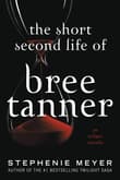 Book cover of The Short Second Life of Bree Tanner: An Eclipse Novella