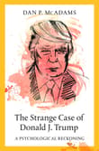 Book cover of The Strange Case of Donald J. Trump: A Psychological Reckoning