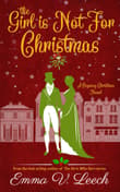 Book cover of The Girl is Not For Christmas