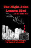 Book cover of The Night John Lennon Died: ...so did John Doe