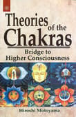 Book cover of Theories of the Chakras: Bridge to Higher Consciousness
