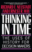 Book cover of Thinking in Time: The Uses of History for Decision Makers
