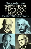 Book cover of Thirty Years That Shook Physics: The Story of Quantum Theory