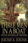 Book cover of Three Men in a Boat (To Say Nothing of the Dog)