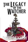Book cover of The Legacy of the Watcher