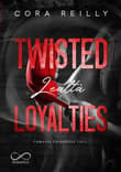 Book cover of Twisted Loyalties