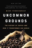 Book cover of Uncommon Grounds: The History of Coffee and How It Transformed Our World