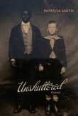 Book cover of Unshuttered: Poems