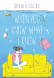 Book cover of When You Know What I Know