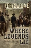 Book cover of Where Legends Lie: Two Stories Told As One