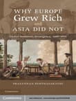 Book cover of Why Europe Grew Rich and Asia Did Not: Global Economic Divergence, 1600-1850