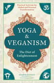 Book cover of Yoga and Veganism: The Diet of Enlightenment