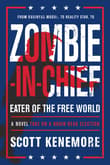 Book cover of Zombie-In-Chief: Eater of the Free World: A Novel Take on a Brain-Dead Election