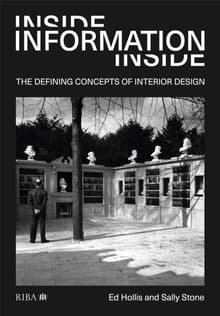 Book cover of Inside Information: The Defining Concepts of Interior Design