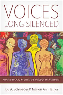 Book cover of Voices Long Silenced: Women Biblical Interpreters Through the Centurie