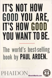 Book cover of It's Not How Good You Are, It's How Good You Want to Be