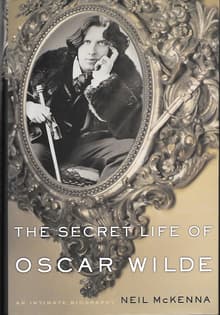 Book cover of The Secret Life of Oscar Wilde: An Intimate Biography