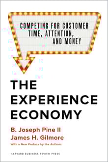 Book cover of The Experience Economy: Competing for Customer Time, Attention, and Money