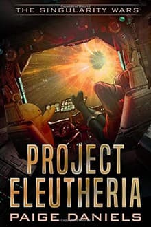 Book cover of Project Eleutheria: The Singularity Wars