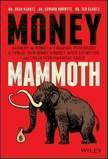 Book cover of Money Mammoth: Harness The Power of Financial Psychology to Evolve Your Money Mindset, Avoid Extinction, and Crush Your Financial Goals