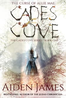 Book cover of Cades Cove: The Curse of Allie Mae