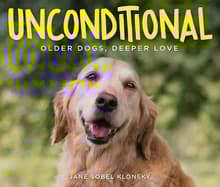 Book cover of Unconditional: Older Dogs, Deeper Love