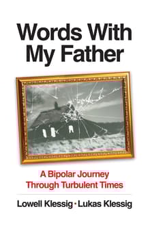 Book cover of Words with My Father: A Bipolar Journey Through Turbulent Times