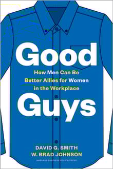 Book cover of Good Guys: How Men Can Be Better Allies for Women in the Workplace