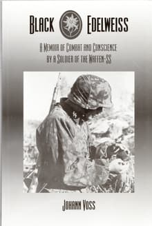 Book cover of Black Edelweiss: A Memoir of Combat and Conscience by a Soldier of the Waffen-SS