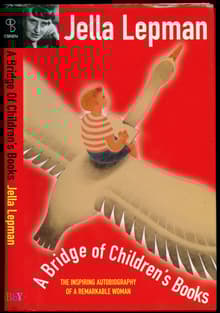 Book cover of A Bridge of Children's Books: The Inspiring Autobiography of a Remarkable Woman
