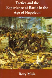 Book cover of Tactics and the Experience of Battle in the Age of Napoleon