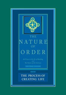 Book cover of The Process of Creating Life: The Nature of Order, Book 2: An Essay of the Art of Building and the Nature of the Universe