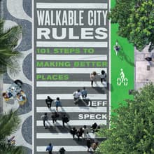 Book cover of Walkable City Rules: 101 Steps to Making Better Places